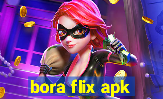 bora flix apk